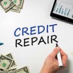 Tips That Can Help You Repair Your Credit