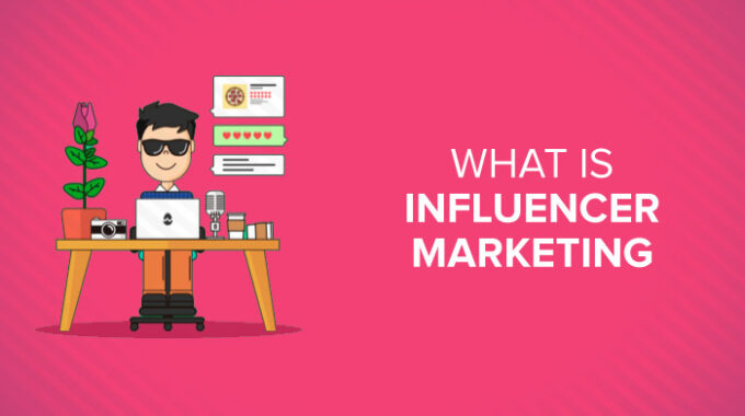 Why Should Brands Devote More Resources To Influencer Marketing?