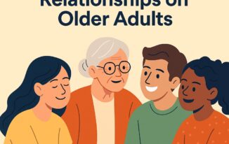 The Impact of Intergenerational Relationships on Older Adults